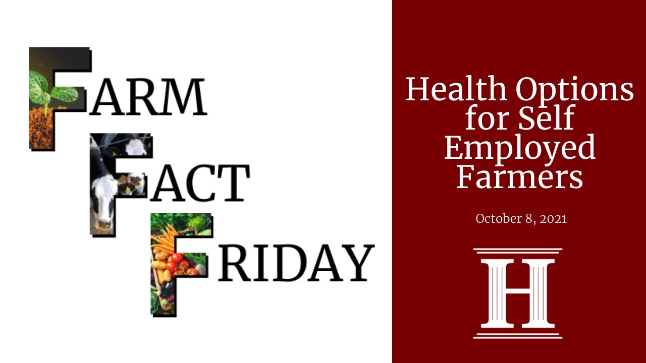 Farm Fact Friday | Health Options for Self Employed Farmers