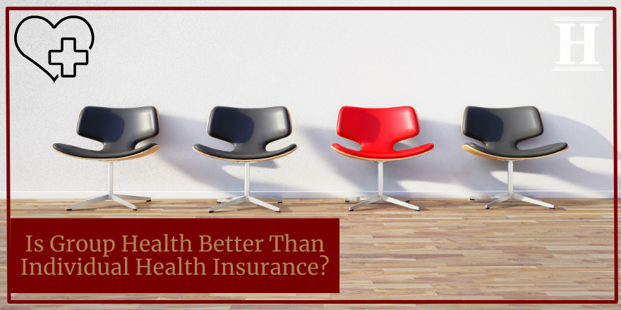 Is Group Health Better Than Individual Health Insurance?