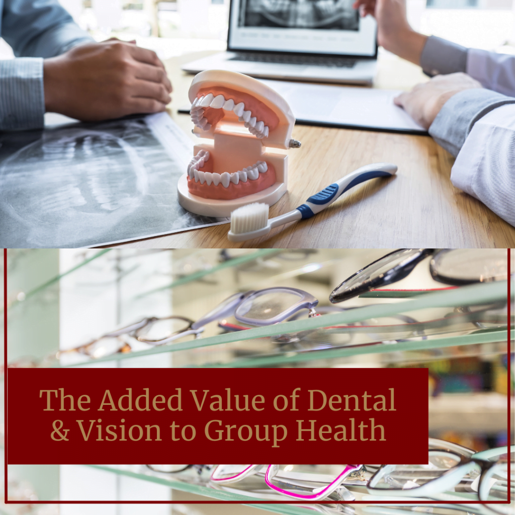 The Added Value of Dental and Vision to Group Health