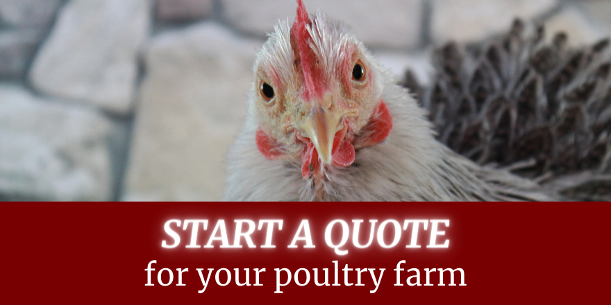 Start a quote on your poultry farm
