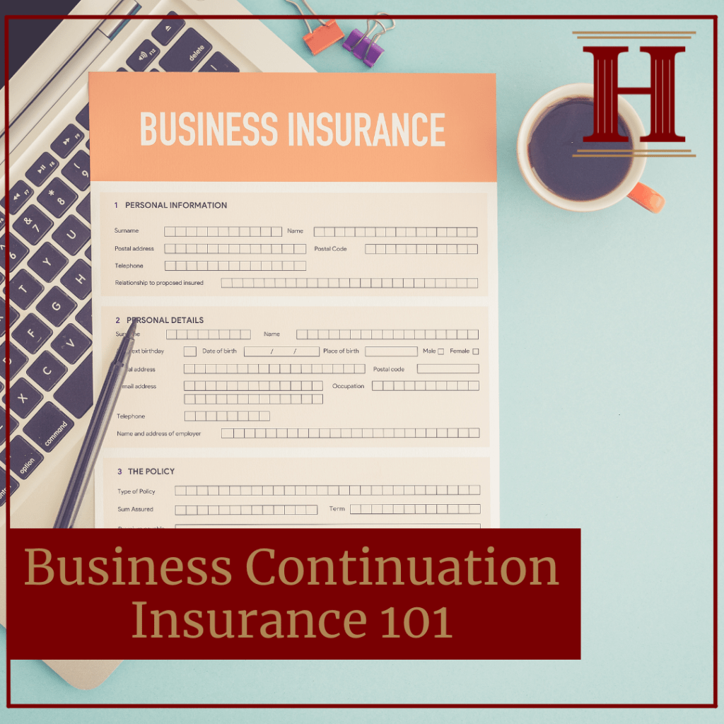 Business Continuation Insurance 101