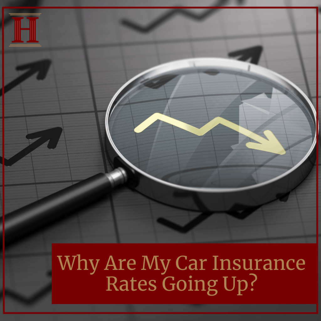 Why Are My Car Insurance Rates Going Up?
