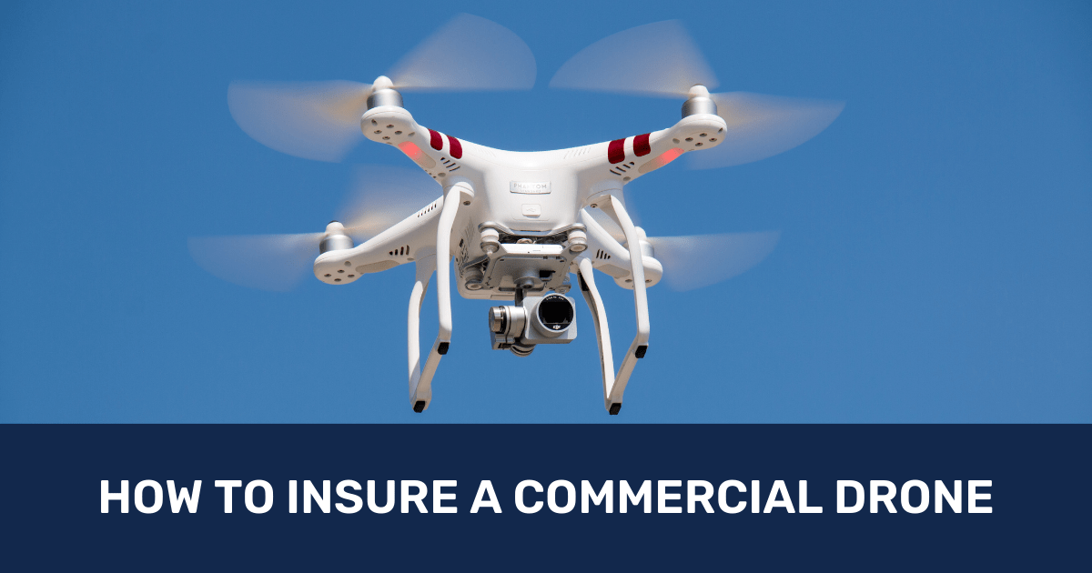 How To Insure A Commercial Drone How To Insure A Commercial Drone
