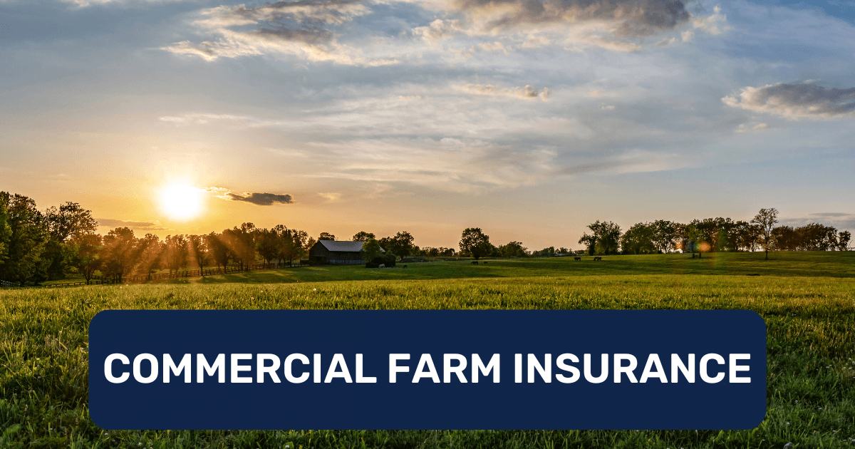 Commercial Farm Insurance Commercial Farm Insurance