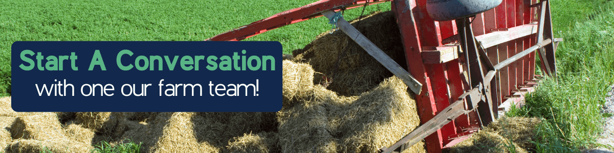 Start A Conversation With Our Farm Team!