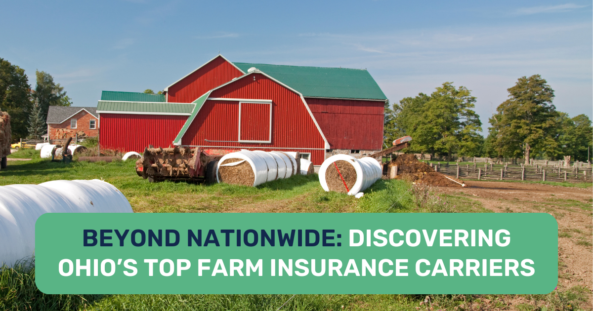 Beyond Nationwide Discovering Ohio’s Top Farm Insurance Carriers