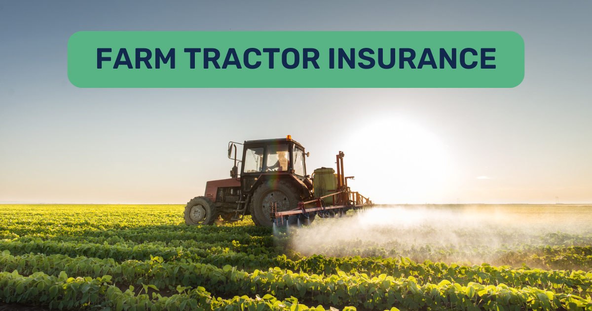 Farm Tractor Insurance Farm Tractor Insurance